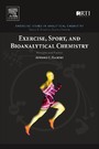 Exercise, Sport, and Bioanalytical Chemistry - Principles and Practice