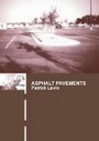 Asphalt Pavements: A practical guide to design, production, and maintenance for engineers and architects