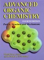 Advanced Organic Chemistry: Part A: Structure and Mechanisms 