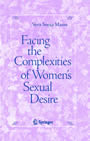 Facing the Complexities of Women's Sexual Desire