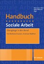 Übergänge in den Beruf - Ein Artikel aus dem Handbuch Soziale Arbeit, 4./5. Aufl.