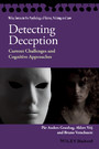 Detecting Deception - Current Challenges and Cognitive Approaches