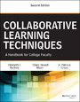 Collaborative Learning Techniques - A Handbook for College Faculty
