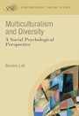 Multiculturalism and Diversity - A Social Psychological Perspective