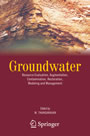 Groundwater - Resource Evaluation, Augmentation, Contamination, Restoration, Modeling and Management