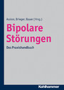 Bipolare Störungen - Das Praxishandbuch