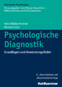 Psychologische Diagnostik - Grundlagen und Anwendungsfelder