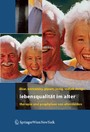 Lebensqualität im Alter - Therapie und Prophylaxe von Altersleiden