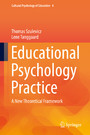 Educational Psychology Practice - A New Theoretical Framework