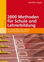2000 Methoden für Schule und Lehrerbildung - Das Große Methoden-Manual für aktivierenden Unterricht
