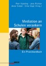 Mediation an Schulen verankern - Ein Praxishandbuch