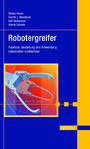 Robotergreifer - Funktion, Gestaltung und Anwendung industrieller Greiftechnik
