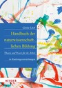 Handbuch der naturwissenschaftlichen Bildung - Theorie und Praxis für die Arbeit in Kindertageseinrichtungen