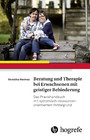 Beratung und Therapie bei Erwachsenen mit geistiger Behinderung - Das Praxishandbuch mit systemisch-ressourcenorientiertem Hintergrund