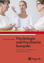 Psychologie und Psychiatrie kompakt - Basiswissen für Pflege- und Gesundheitsberufe