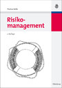 Risikomanagement, 2.vollständig überarbeitete und erweiterte Auflage