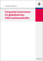 Corporate Governance im globalisierten Informationszeitalter