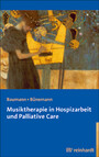 Musiktherapie in Hospizarbeit und Palliative Care