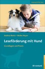 Leseförderung mit Hund - Grundlagen und Praxis