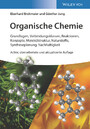 Organische Chemie - Grundlagen, Verbindungsklassen, Reaktionen, Konzepte, Molekülstruktur, Naturstoffe, Syntheseplanung, Nachhaltigkeit