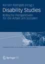 Disability Studies - Kritische Perspektiven für die Arbeit am Sozialen