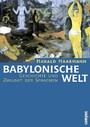 Babylonische Welt - Geschichte und Zukunft der Sprachen 
