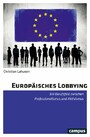 Europäisches Lobbying - Ein Berufsfeld zwischen Professionalismus und Aktivismus