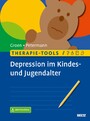 Therapie-Tools Depression im Kindes- und Jugendalter - Mit E-Book inside und Arbeitsmaterial