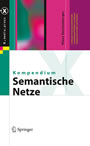 Kompendium semantische Netze - Konzepte, Technologie, Modellierung