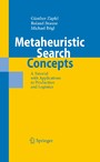 Metaheuristic Search Concepts - A Tutorial with Applications to Production and Logistics