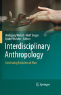 Interdisciplinary Anthropology - Continuing Evolution of Man