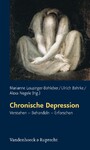 Chronische Depression - Verstehen - Behandeln - Erforschen