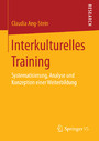 Interkulturelles Training - Systematisierung, Analyse und Konzeption einer Weiterbildung