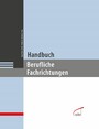Handbuch berufliche Fachrichtungen