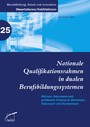Nationale Qualifikationsrahmen in dualen Berufsbildungssystemen - Akteure, Interessen und politischer Prozess in Dänemark, Österreich und Deutschland