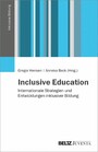 Inclusive Education - Internationale Strategien und Entwicklungen Inklusiver Bildung