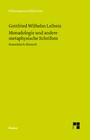 Monadologie und andere metaphysische Schriften - Zweisprachige Ausgabe