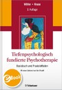 Tiefenpsychologisch fundierte Psychotherapie - Basisbuch und Praxisleitfaden