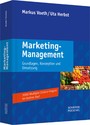 Marketing-Management - Grundlagen, Konzeption und Umsetzung