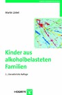 Kinder aus alkoholbelasteten Familien - Entwicklungsrisiken und -chancen 