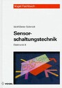 Elektronik 8: Sensorschaltungstechnik 