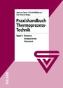 Praxishandbuch Thermoprozess-Technik Bd. II: Prozesse - Komponenten - Sicherheit