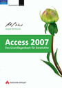 Access 2007 - Das Grundlagenbuch für Entwickler