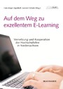 Auf dem Weg zu exzellentem E-Learning. Vernetzung und Kooperation der Hochschullehre in Niedersachsen