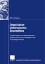 Organisation elektronischer Beschaffung - Entwurf eines transaktionskostentheoretischen Beschreibungs- und Erklärungsrahmens