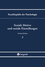 Soziale Motive und soziale Einstellungen - Reihe: Enzyklopädie der Psychologie