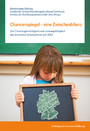 Chancenspiegel - eine Zwischenbilanz - Zur Chancengerechtigkeit und Leistungsfähigkeit der deutschen Schulsysteme seit 2002