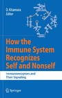 How the Immune System Recognizes Self and Nonself - Immunoreceptors and Their Signaling